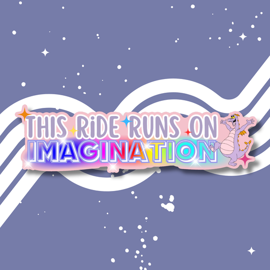 This Ride Runs on Imagination Bumper Sticker