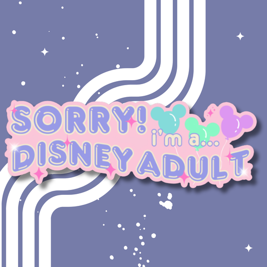 Sorry I'm an Adult... Bumper Magnet